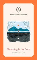 Travelling In The Dark | Winner Of The Hall And Woodhouse Dlf Writing Prize 2019