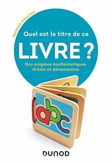 Quel est le titre de ce livre ? - Des énigmes mathé... | Buch | Zustand sehr gut