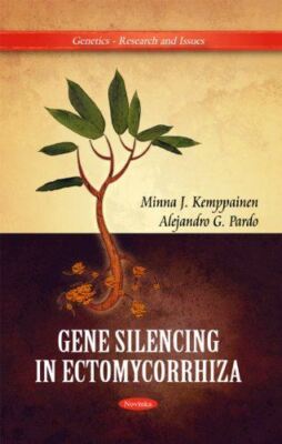 Gene Silencing in Ectomycorrhiza (Genetics Research and Issues)
