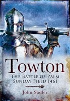 Towton: The Battle Of Palm Sunday Field | John Sadler | Englisch | Taschenbuch