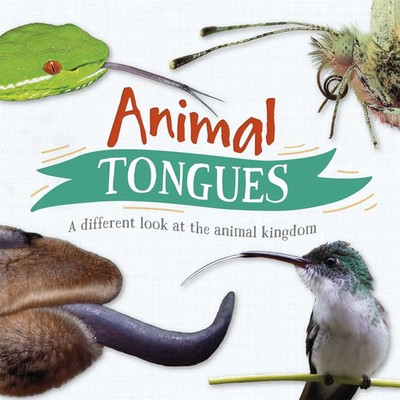 Animal Tongues | A different look at the animal kingdom | Tim Harris | Englisch