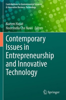 Contemporary Issues in Entrepreneurship and Innovative Technology Naeem Hayat