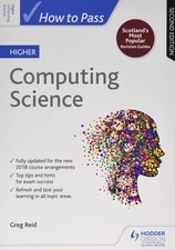 How to Pass Higher Computing Science: Second Ed. Reid*#