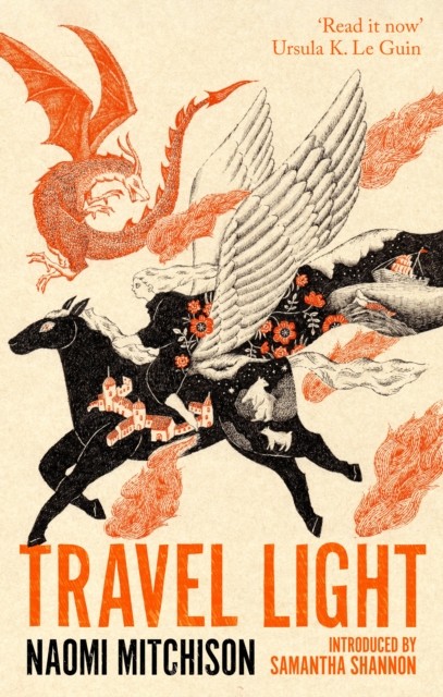 Travel Light : The Enchanting Rediscovered Fantasy Classic Naomi Mitchison - Image 6