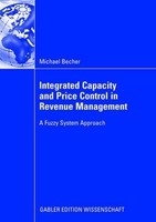 Integrated Capacity And Price Control In Revenue Management Michael Becher