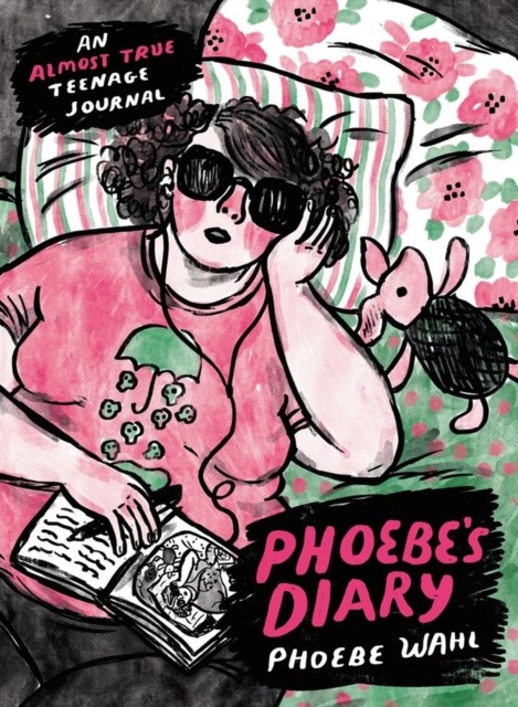 Phoebe's Diary by Phoebe Wahl (Hardback Book)