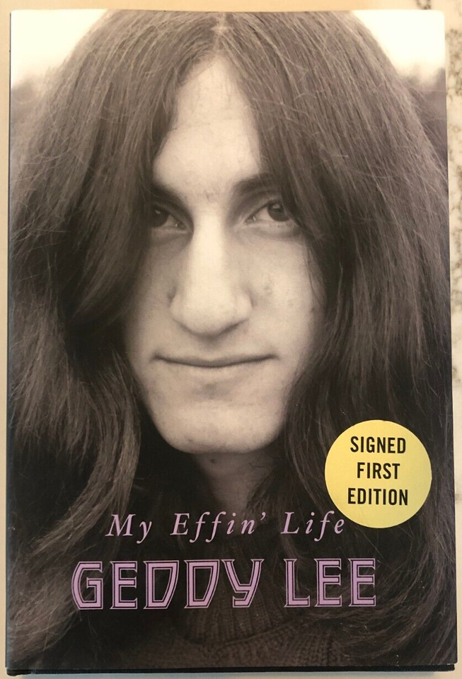 GEDDY LEE MY EFFIN' LIFE SIGNED SIGNED BOOK RUSH eBay