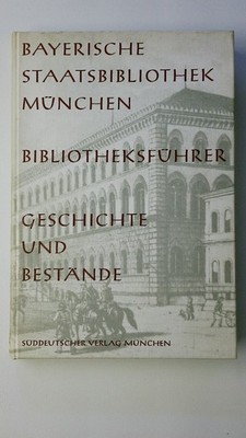 83723 Irmgard Bezzel BIBLIOTHEKSFÜHRER Bayer. Staatsbibliothek München.