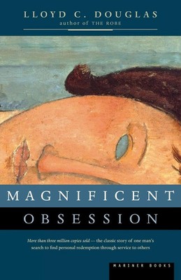 Magnificent Obsession Lloyd C. Douglas Taschenbuch Kartoniert / Broschiert 1999