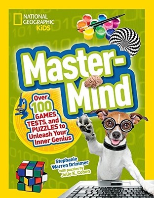 Mastermind: Over 100 Games, Tests, and Puzzles to Unleash Your I