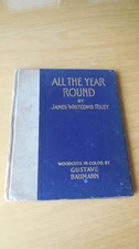 All The Year Round by James Whitcomb Riley 1912 Gustave Baumann Woodblock Print