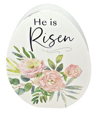 EASTER HE IS RISEN ROSES Egg SHAPED WOODEN SIGN 6 INCHES TALL MADE IN USA NEW