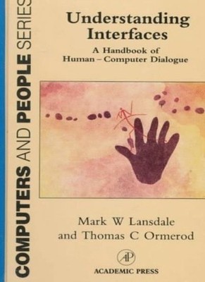 Understanding Interfaces: Handbook of Human/Computer Dialogue (C