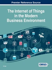 In Lee The Internet of Things in the Modern Business Envi (Hardback) (UK IMPORT)
