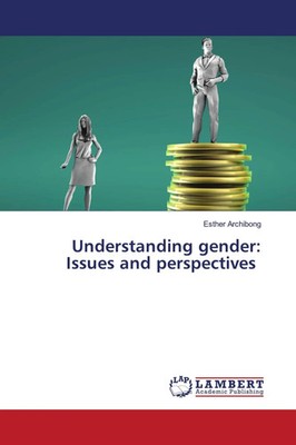 Understanding gender: Issues and perspectives Esther Archibong Taschenbuch 2021