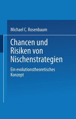 Micheal C. Rosenbaum | Chancen und Risiken von Nischenstrategien | Taschenbuch
