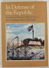 In Defense of the Republic, Readings in American Military History