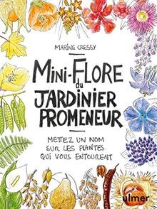 Mini-flore du jardinier promeneur : mettez un nom sur le... | Buch | Zustand gut
