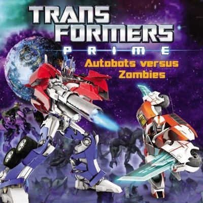 Transformers Prime: Autobots versus Zombies - 0316188689, paperback, Zachary Rau