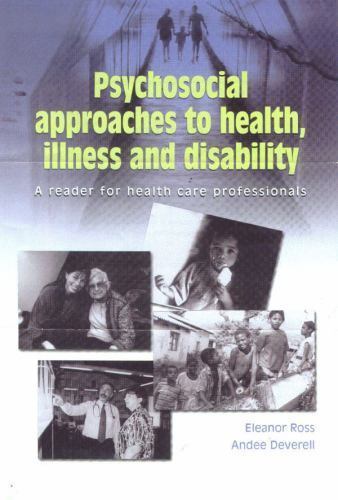 Psychosocial Approaches to Health, Illness and Disability: A Reader for Health..