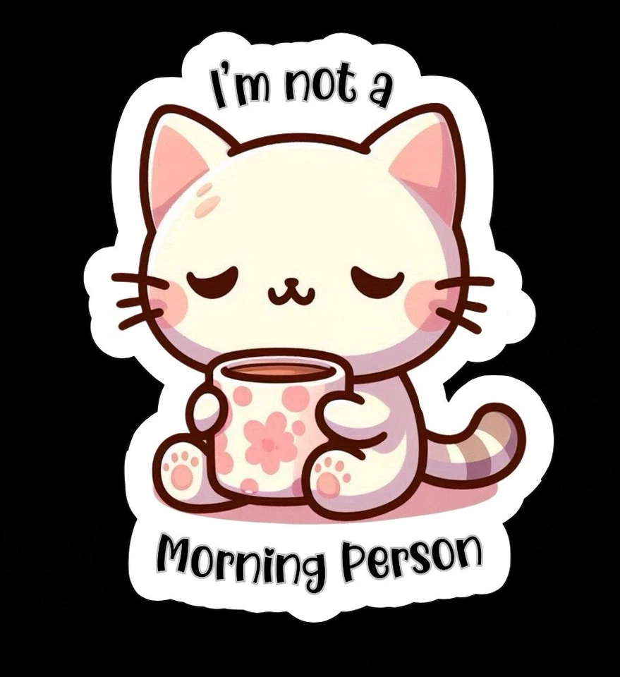 Kawaii Lindo Gatito Gato, No Una Persona de la Mañana Adorable Pegatina de Vinilo Brillante, Calcomanía Foto 2 de 2