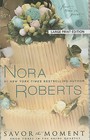 Savor the Moment by Nora Roberts (Paperback / softback, 2010)