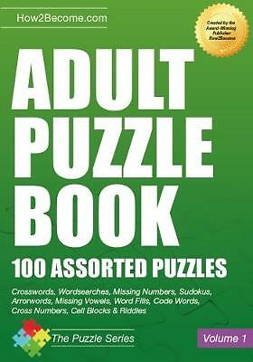 Adult Puzzle Book: 100 Assorted Puzzles by How2Become (Paperback, 2017)