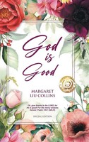 Margaret Liu Collins | God Is Good | Buch | Englisch (2025) | Gig Media Llc