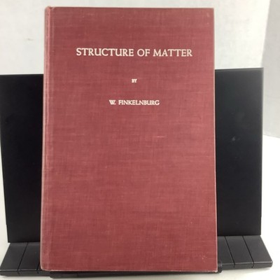 Structure Of Matter Wolfgang Finkelnburg 1964 Hardcover Physics Quantum Theory
