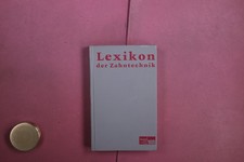 413360 Günter Grosse LEXIKON DER ZAHNTECHNIK Verlag Neuer Merkur GmbH