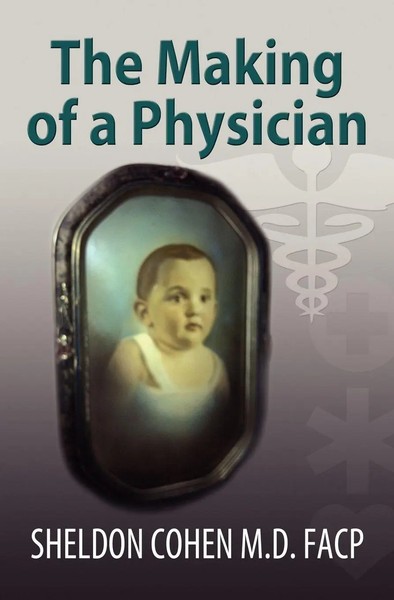 Sheldon Cohen M. D. Facp | The Making Of A Physician | Taschenbuch | Englisch-image