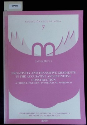 Ergativity and transitive gradients in the accusative and infinitive constructio