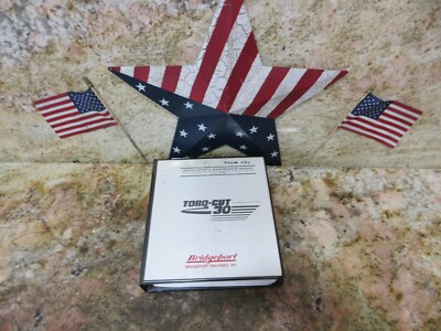 1997 BRIDGEPORT TORQ CUT 30 CNC MILL INSTALLATION & MAINTENANCE MANUAL 1104-2840