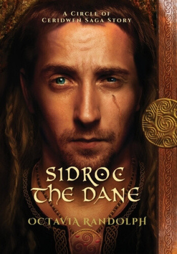 Thumbnail - Sidroc The Dane: A Circle Of Ceridwen Saga Story (circle Of Ceridwen