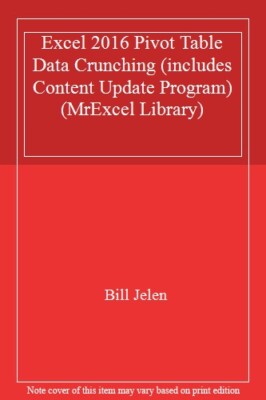 Excel 2016 Pivot Table Data Crunching (includes Content Update P