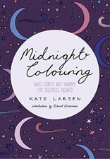 Midnight Colouring: Anti-Stress Art Therapy for Sleepless Nights (Colouring Boo