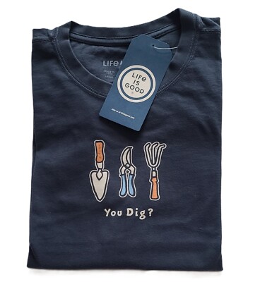 Life Is Good SS Shirt Crusher Tee YOU DIG Garden Tools Blue 47in Womens XL