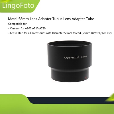 Metal 58mm UV/CPL/ ND Lens Adapter Tubus Lens Adapter Tube for A700/A710/A720