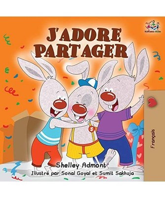 J'adore Partager: I Love to Share - French edition: I Love to Share - French edi