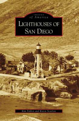 NEW Arcadia Publishing Lighthouses of San Diego, CA 9780738558417 Images of Amer