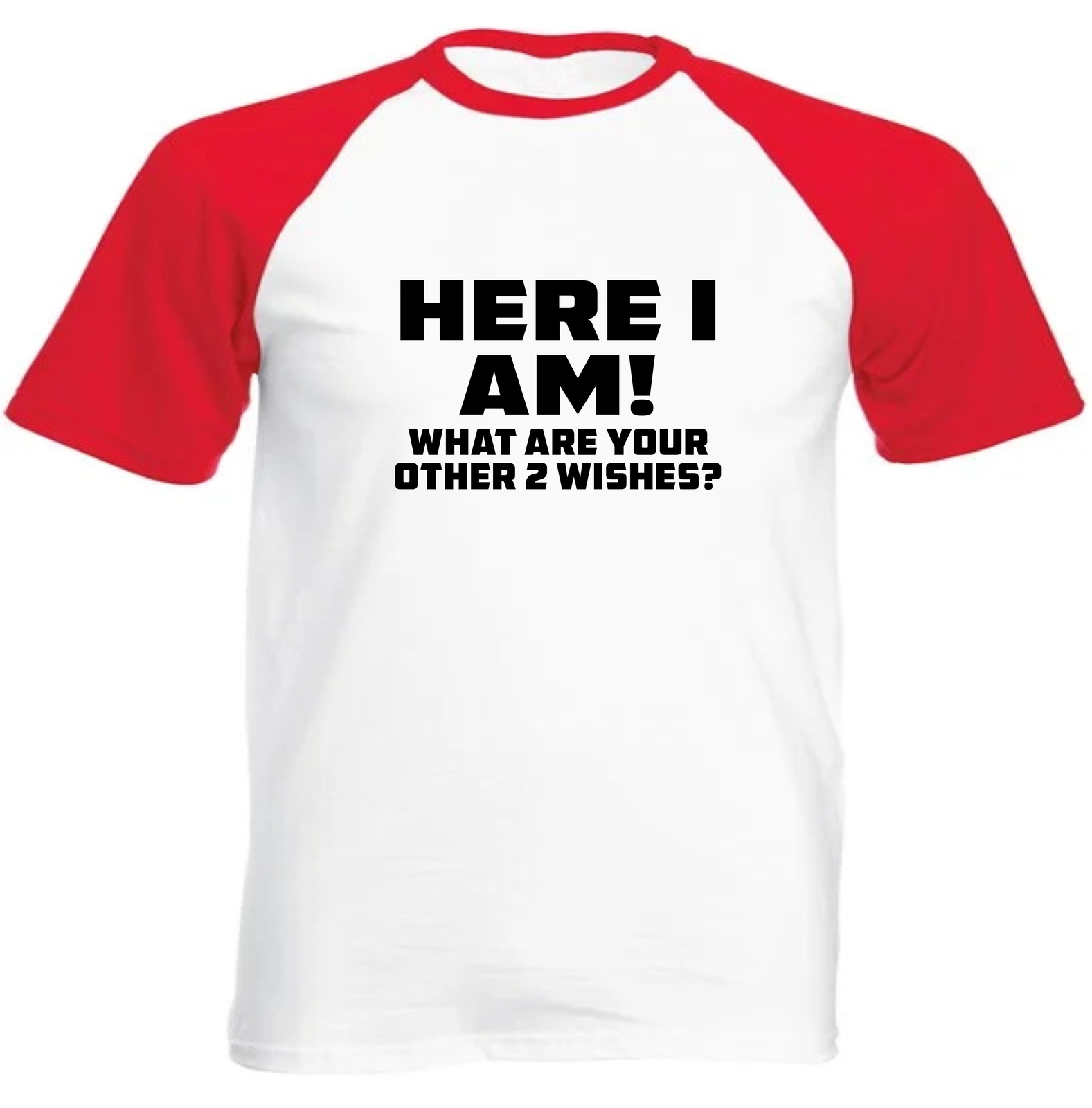 ALTRA Camicia Raglan Here I Am Where Your 2 Wish Novità Divertente Regalo Raglan 