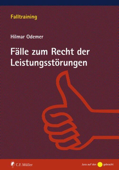 Thumbnail - Fälle Zum Recht Der Leistungsstörungen | Hilmar Odemer | Taschenbuch |