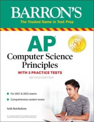 AP Computer Science Principles with 3 Practice Tests: with 3 practic - VERY GOOD