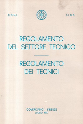 Reglement des technischen Sektors - Reglement der Techniker - C.O.N.I. - 1977