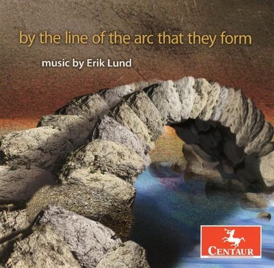 David Psenicka Lund: By the Line of the Arc that They Form (CD) (US IMPORT)
