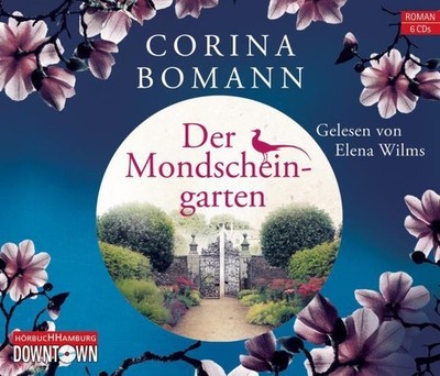 Der Mondscheingarten Corina Bomann - Hörbuch