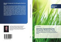 Phenolic Compounds From Mongolian Medicinal Plants Yao Wang