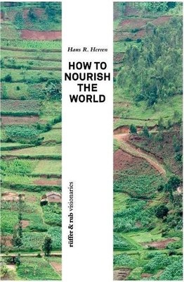How to Nourish the World - 9783906304250