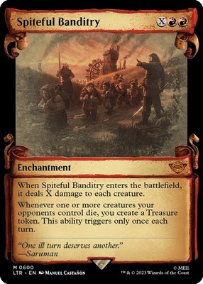 Spiteful Banditry (Showcase Scrolls) - Foil NM MTG Universes Beyond: The Lord...