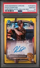 2025 BOWMAN CHROME PROSPECT AUTOS YELLOW REFRACTOR KALE FOUNTAIN 45/75 PSA 10